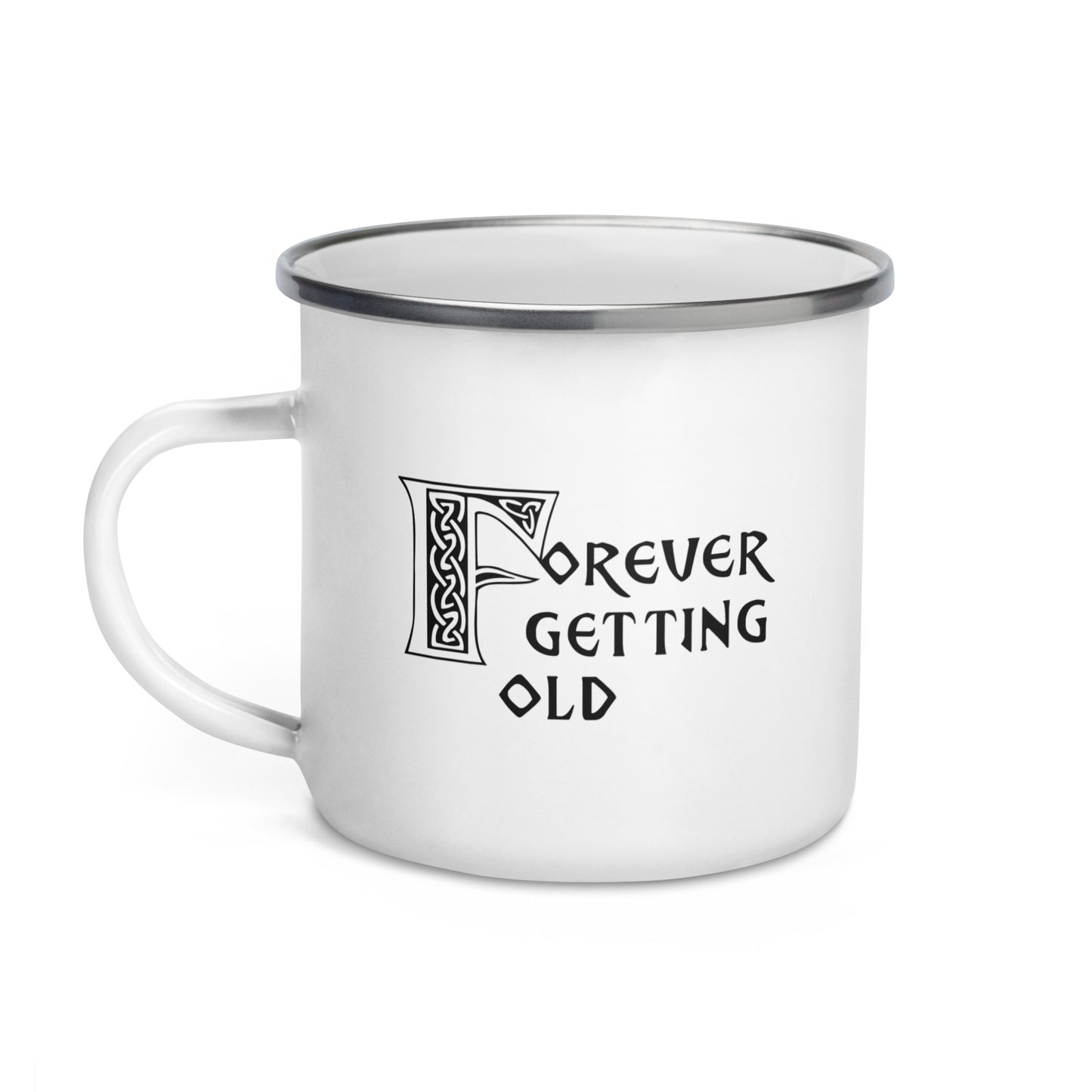 Forever Getting Old Mug