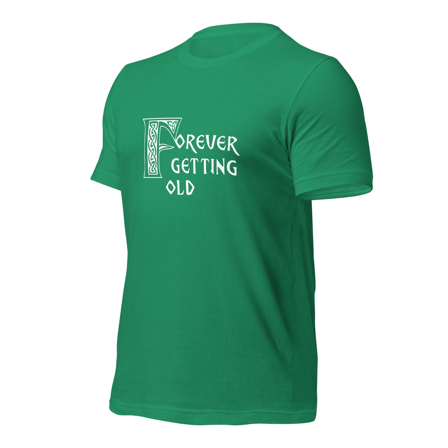 Forever Getting Old Unisex Tee