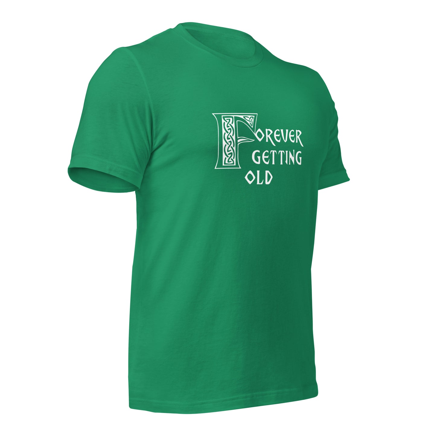 Forever Getting Old Unisex Tee